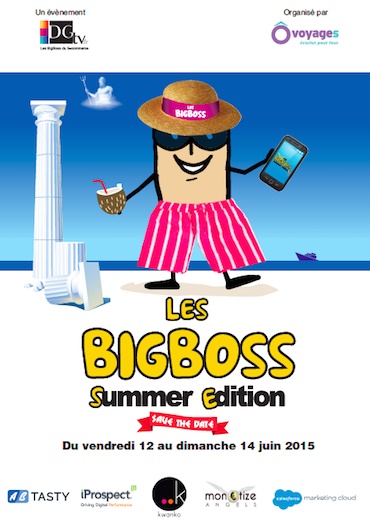 BigBoss Summer Edition 2015 du 12 au 14 juin 2015
