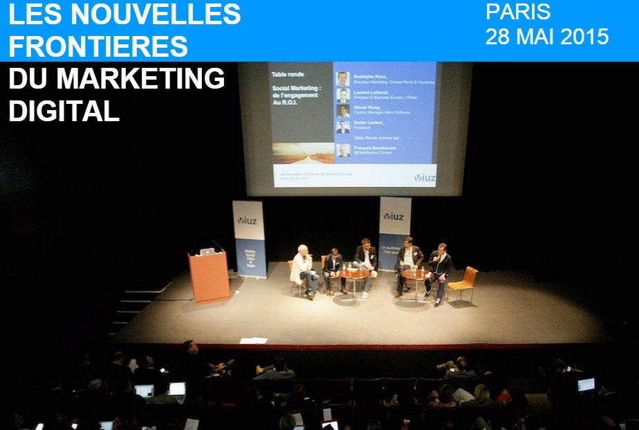 conférence viuz les nouvelles frontières du marketing digital le 28 mai 2015
